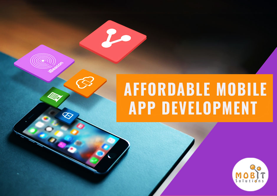Affordable Mobile App Development