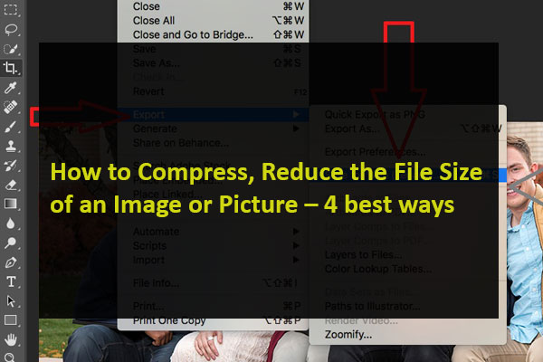 How to Compress, Reduce the File Size of an Image or Picture – 4 best ways