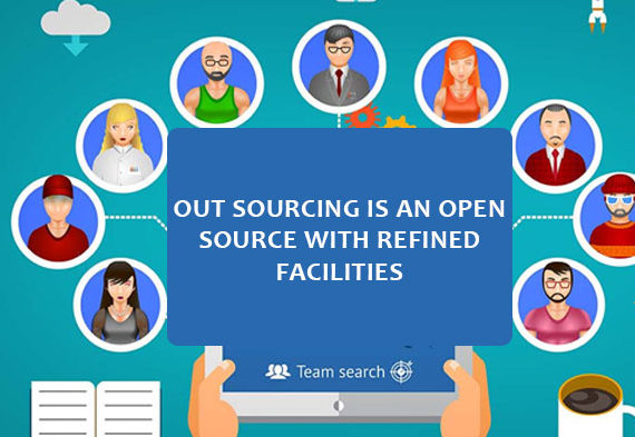 Outsourcing IS AN OPEN SOURCE WITH REFINED FACILITIES