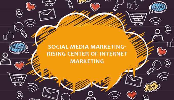 Social media marketing- Rising center of Internet marketing