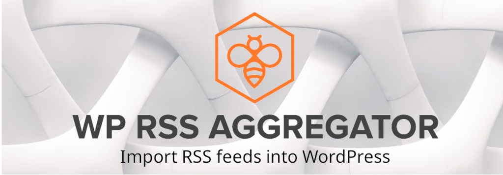 The best wordpress rss aggregator for you
