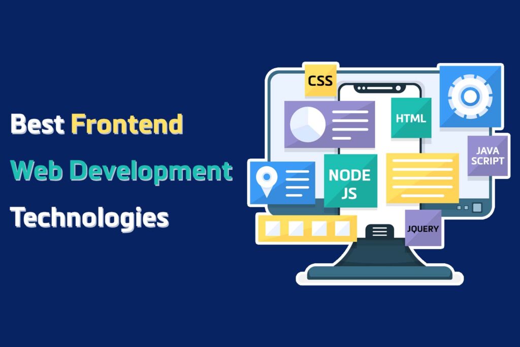 Best Frontend Web development technologies